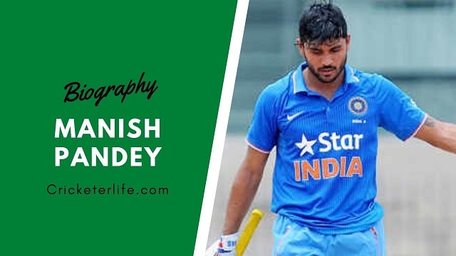 Manish Pandey biography