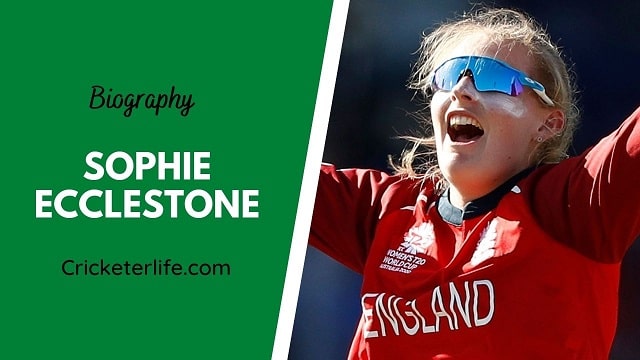 Sophie Ecclestone biography