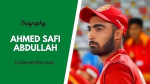Ahmed Safi Abdullah biography, age, height, wife, family, etc.
