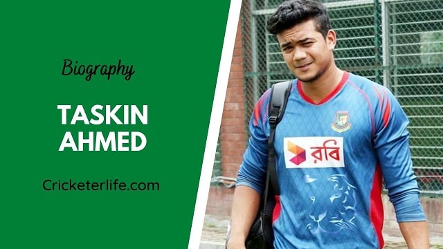 Taskin Ahmed biography, age, height, wife, family, etc.